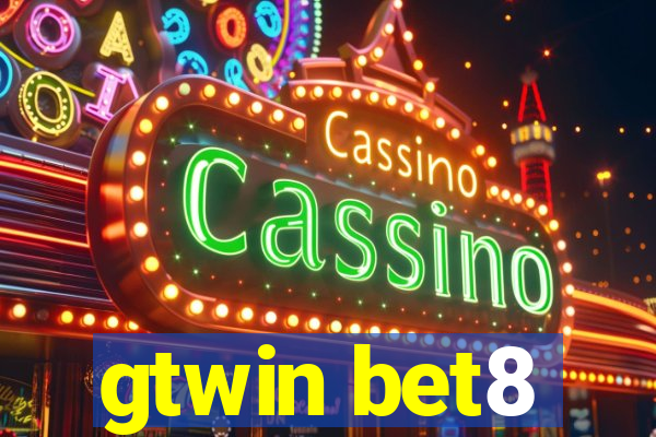 gtwin bet8